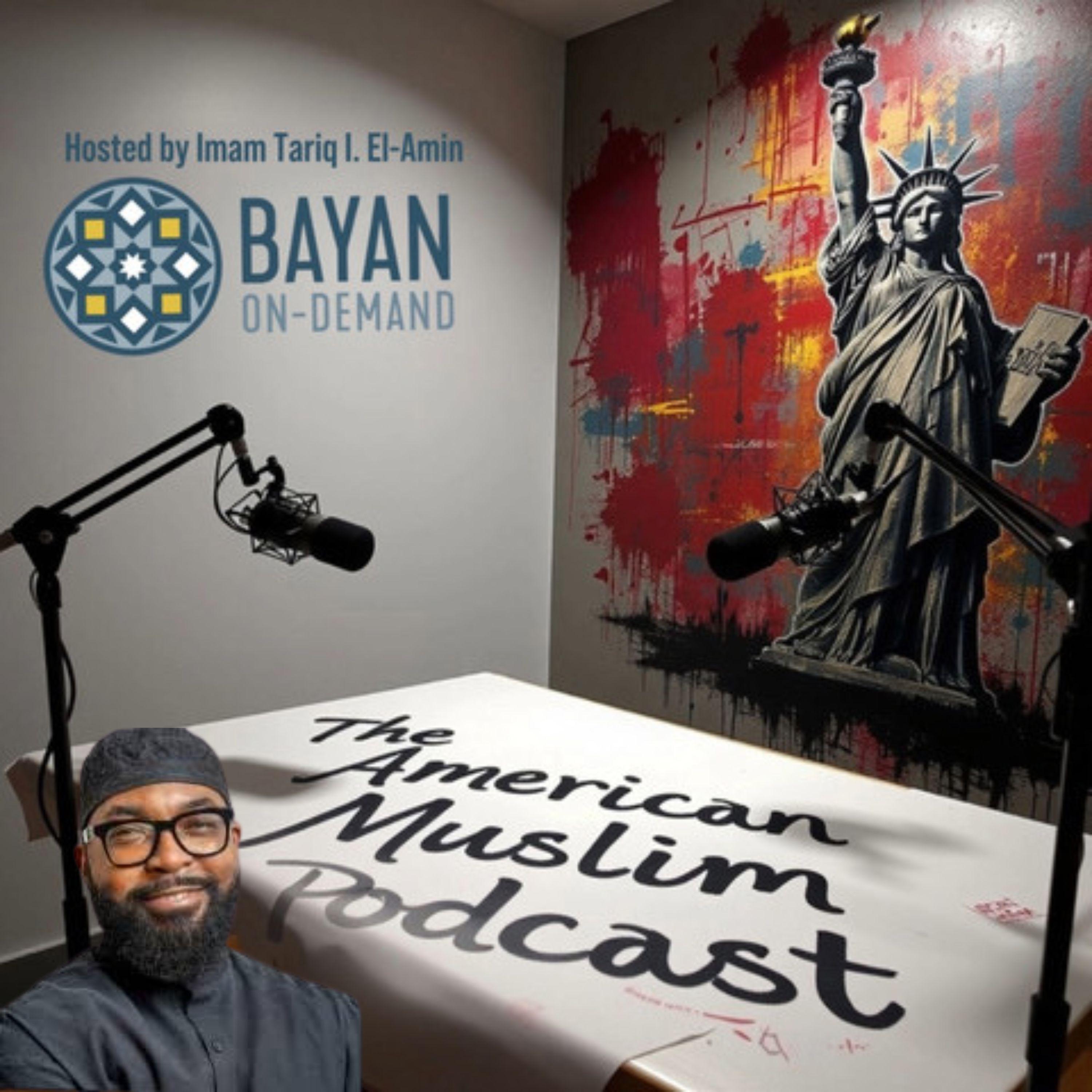 The American Muslim Podcast