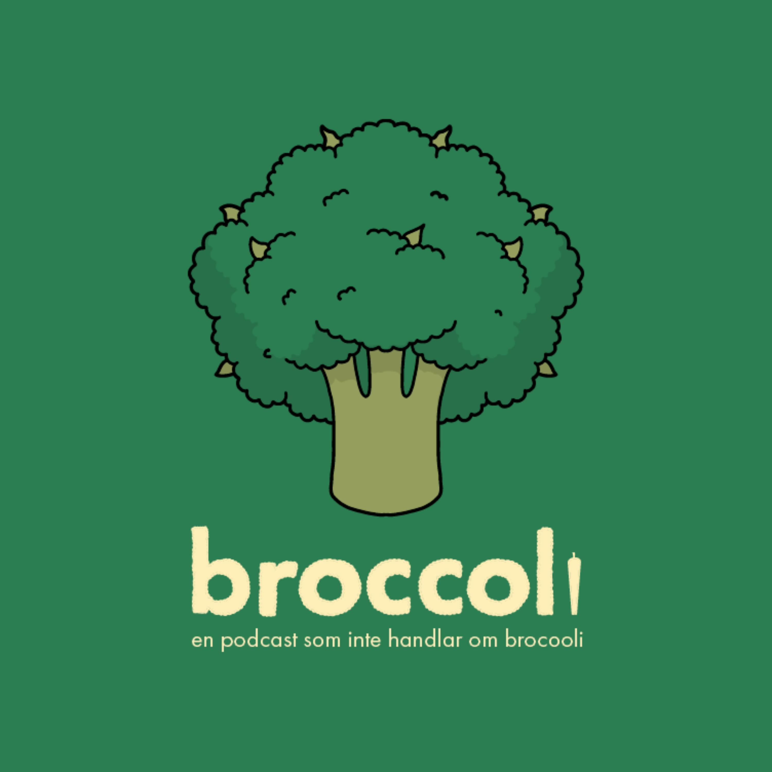 Broccolipodden - en podcast som inte handlar om Broccoli