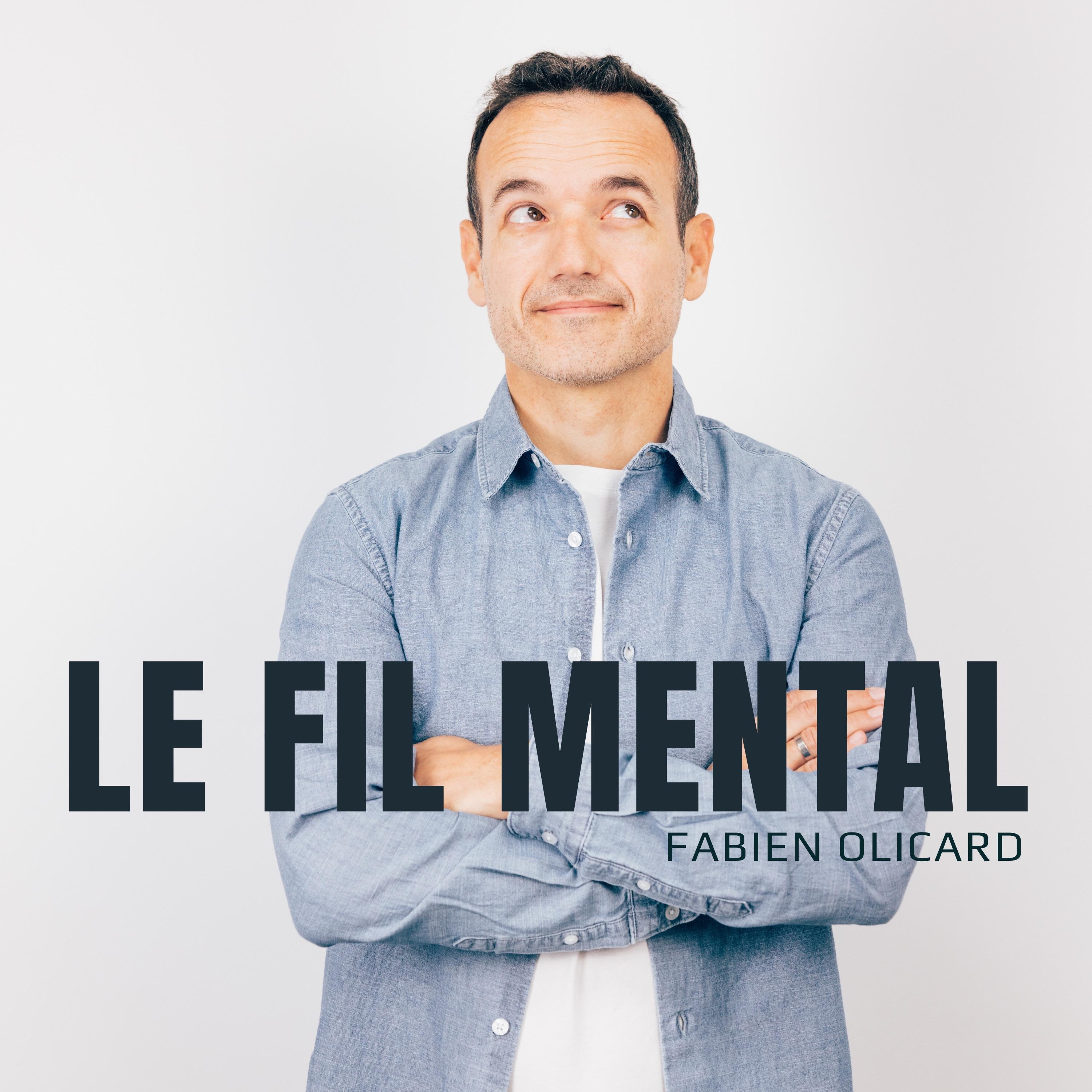 Le Fil Mental - Fabien Olicard