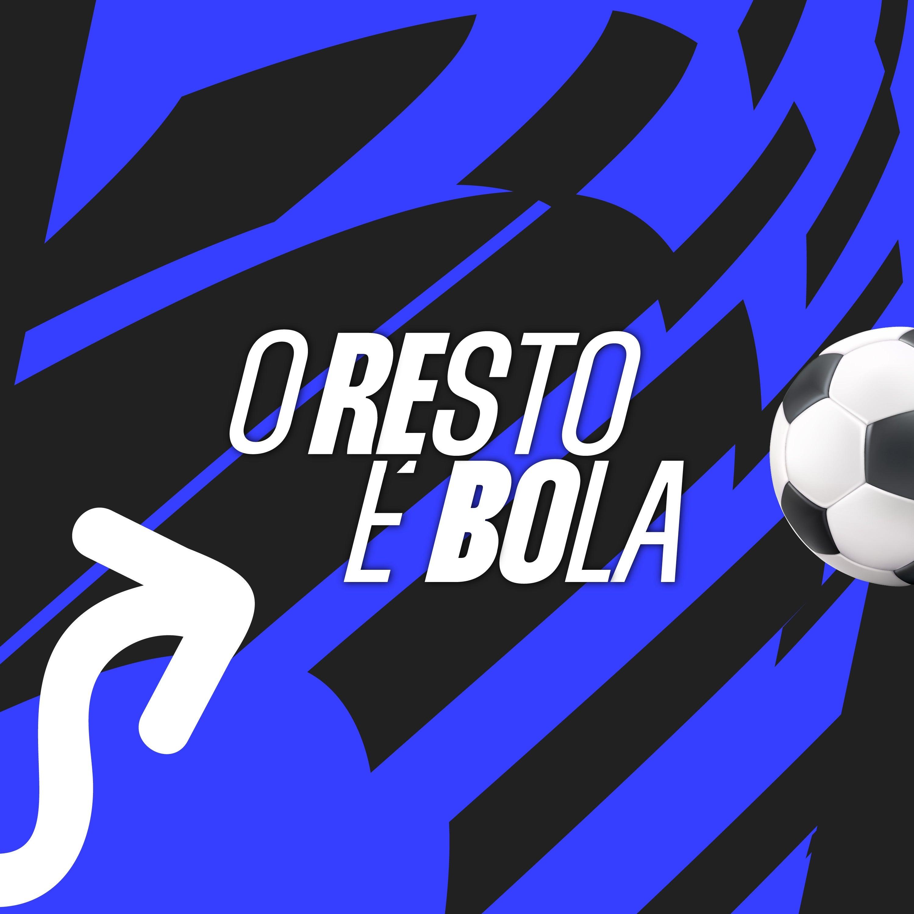 O Resto é Bola