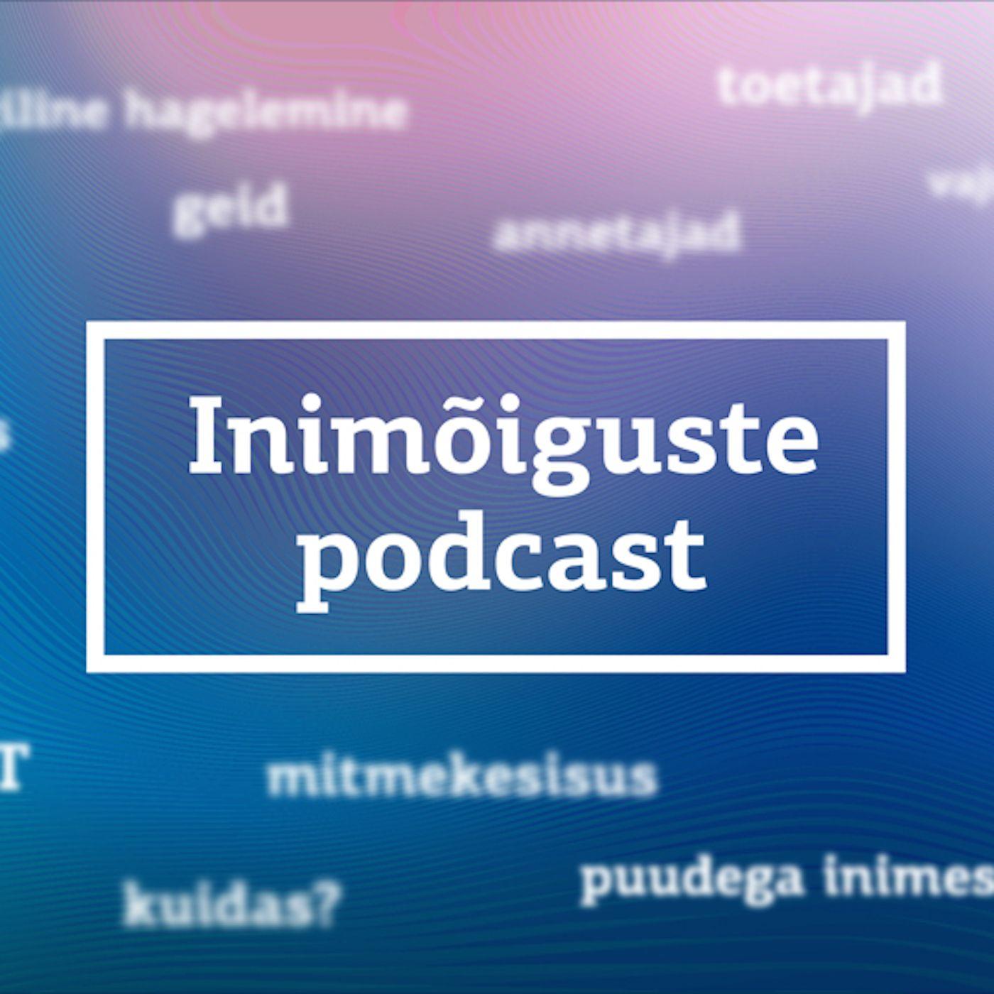 Inimõiguste podcast