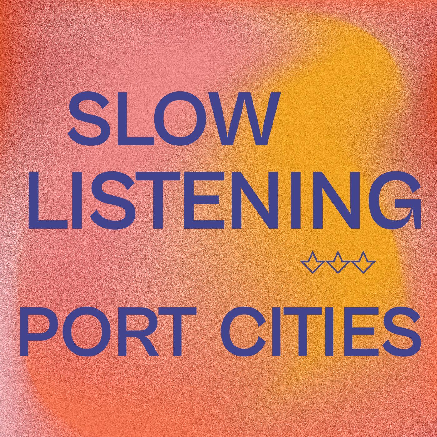 Slow Listening