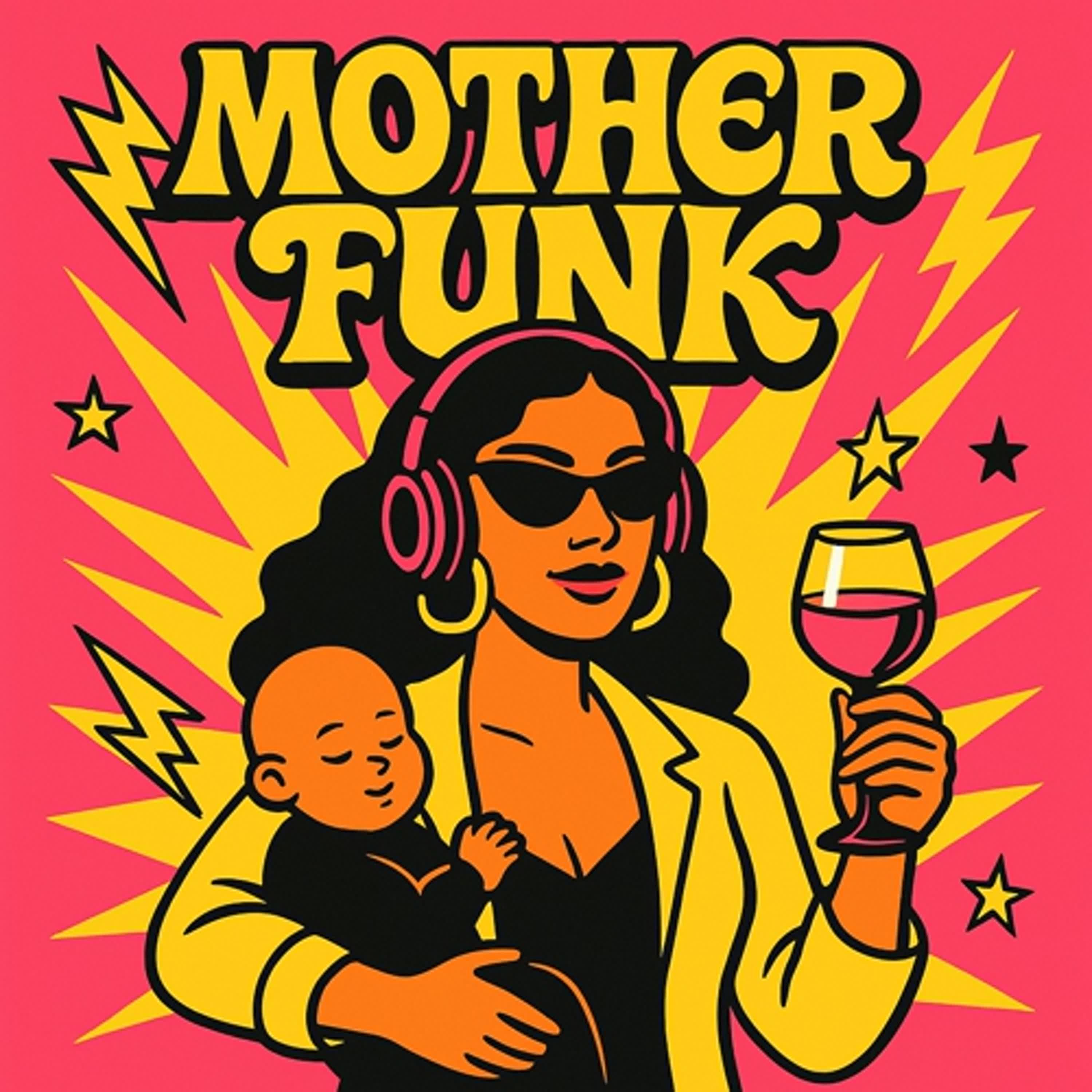 Mother  Funk！媽媽很有事