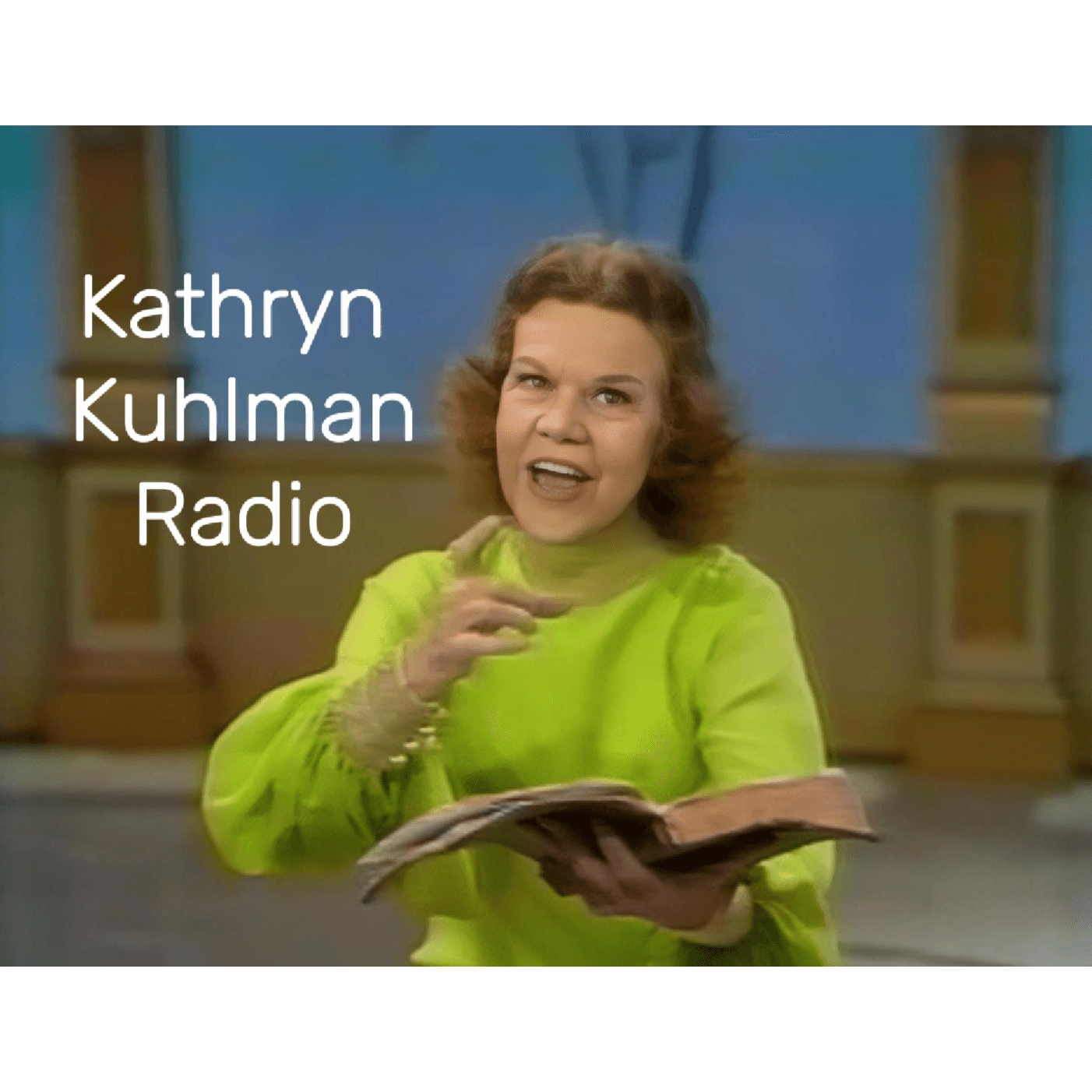 Kathryn Kuhlman Radio (NO AI) Daily 20 Minute Sermons