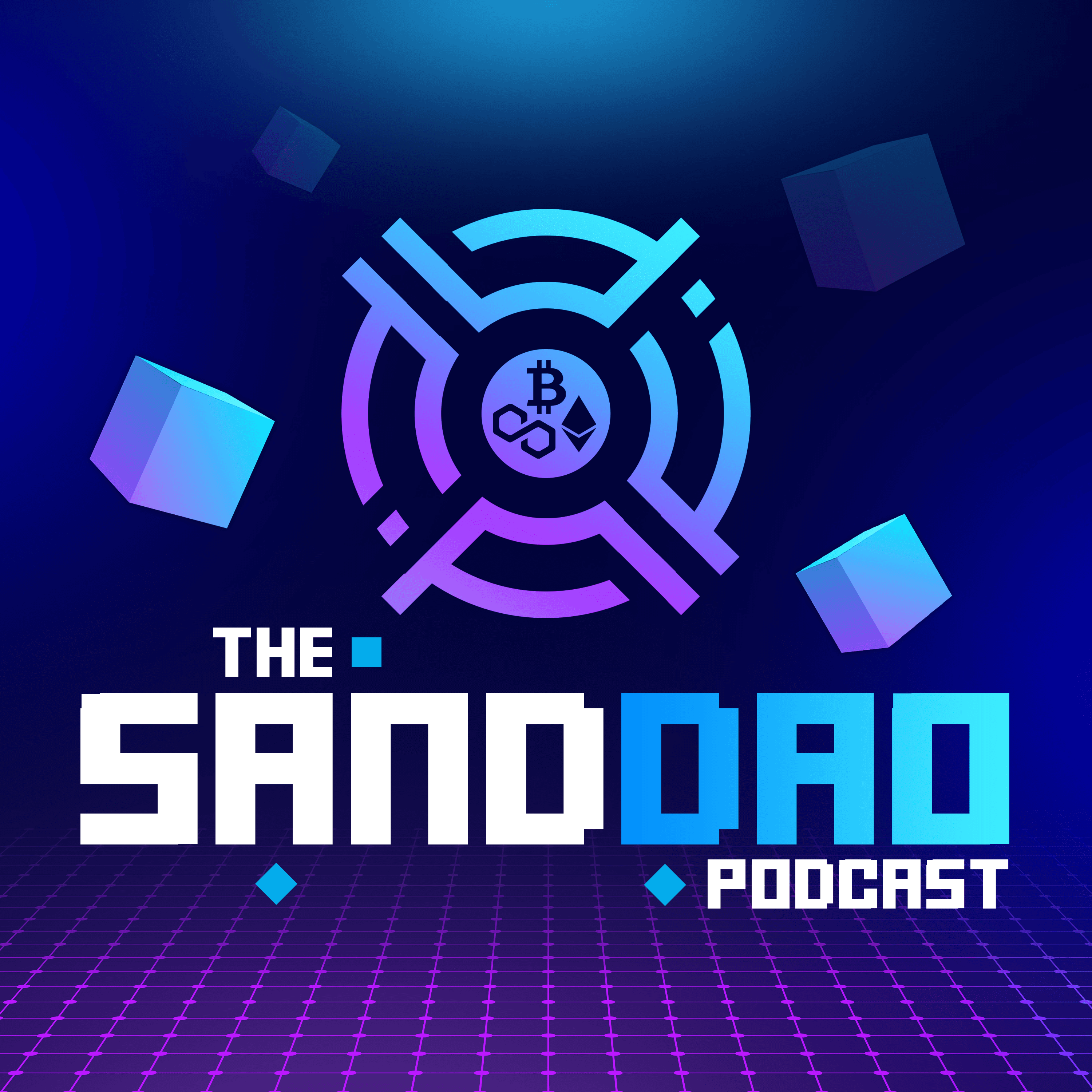 SANDDAO - An educational & news Podcast about the Sandbox DAO
