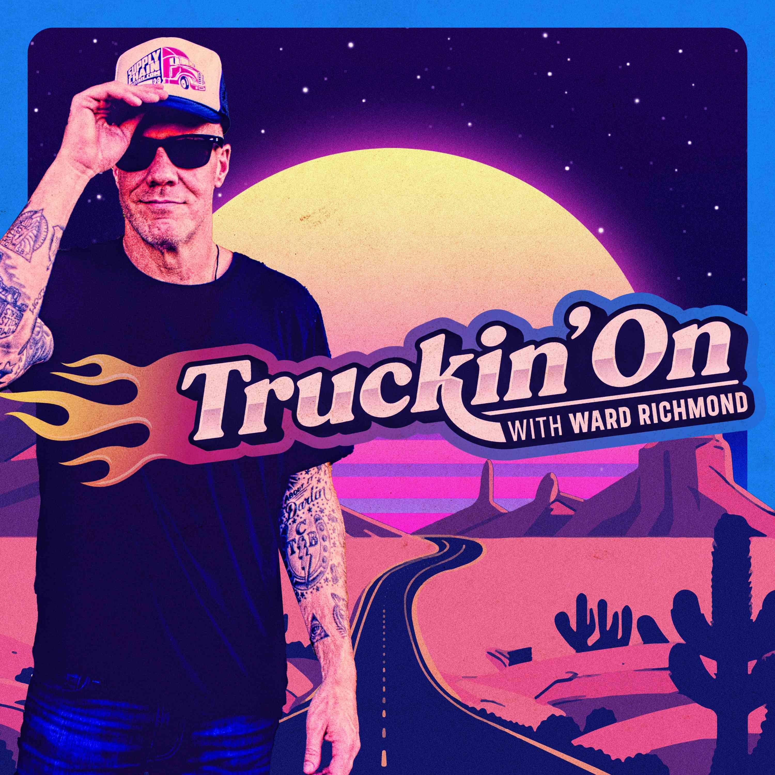 Truckin' On w/ Ward Richmond