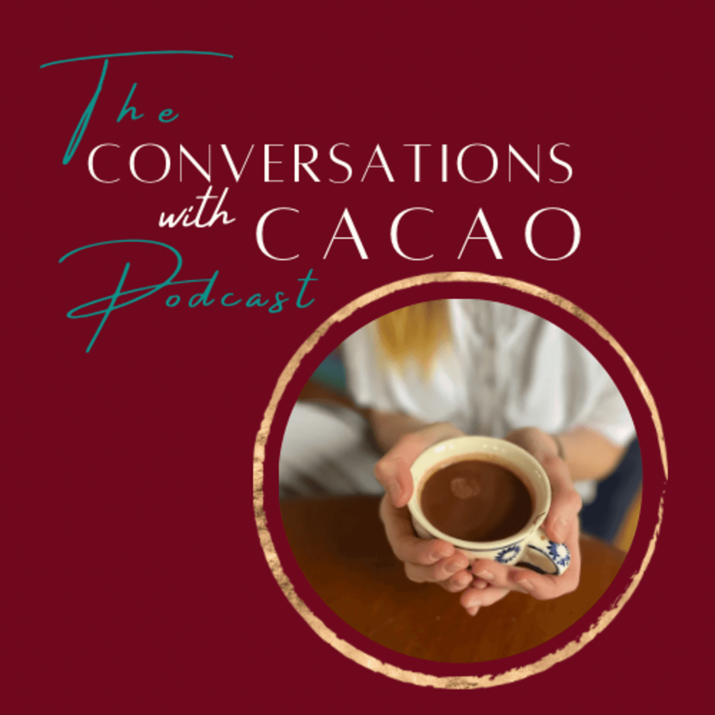 The Conversations with Cacao Podcast