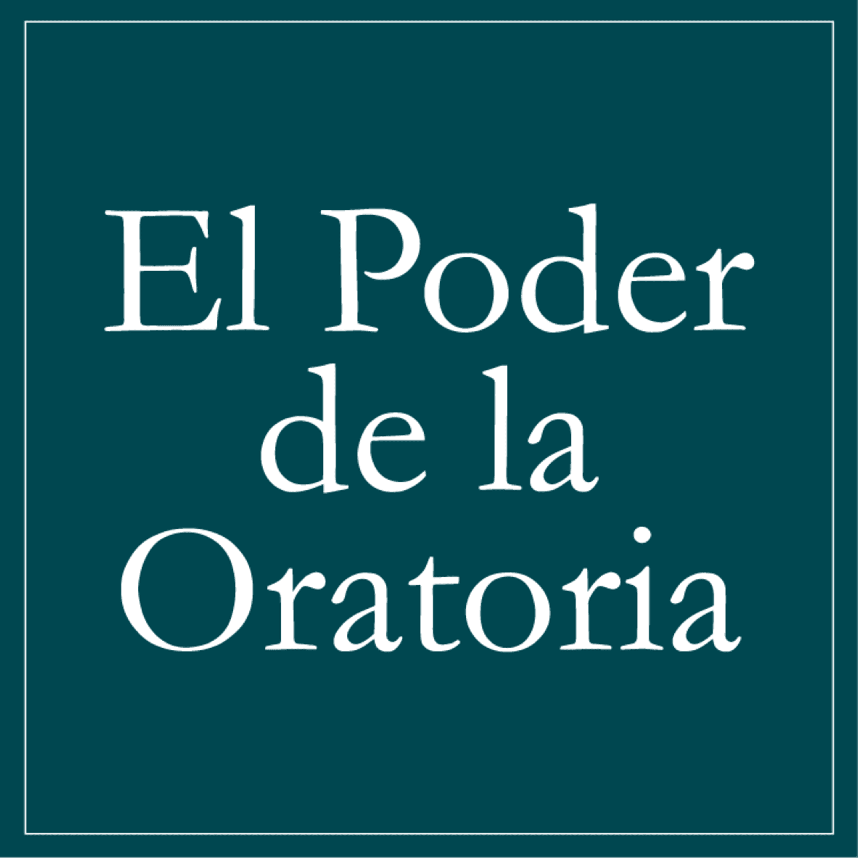 El Poder de la Oratoria