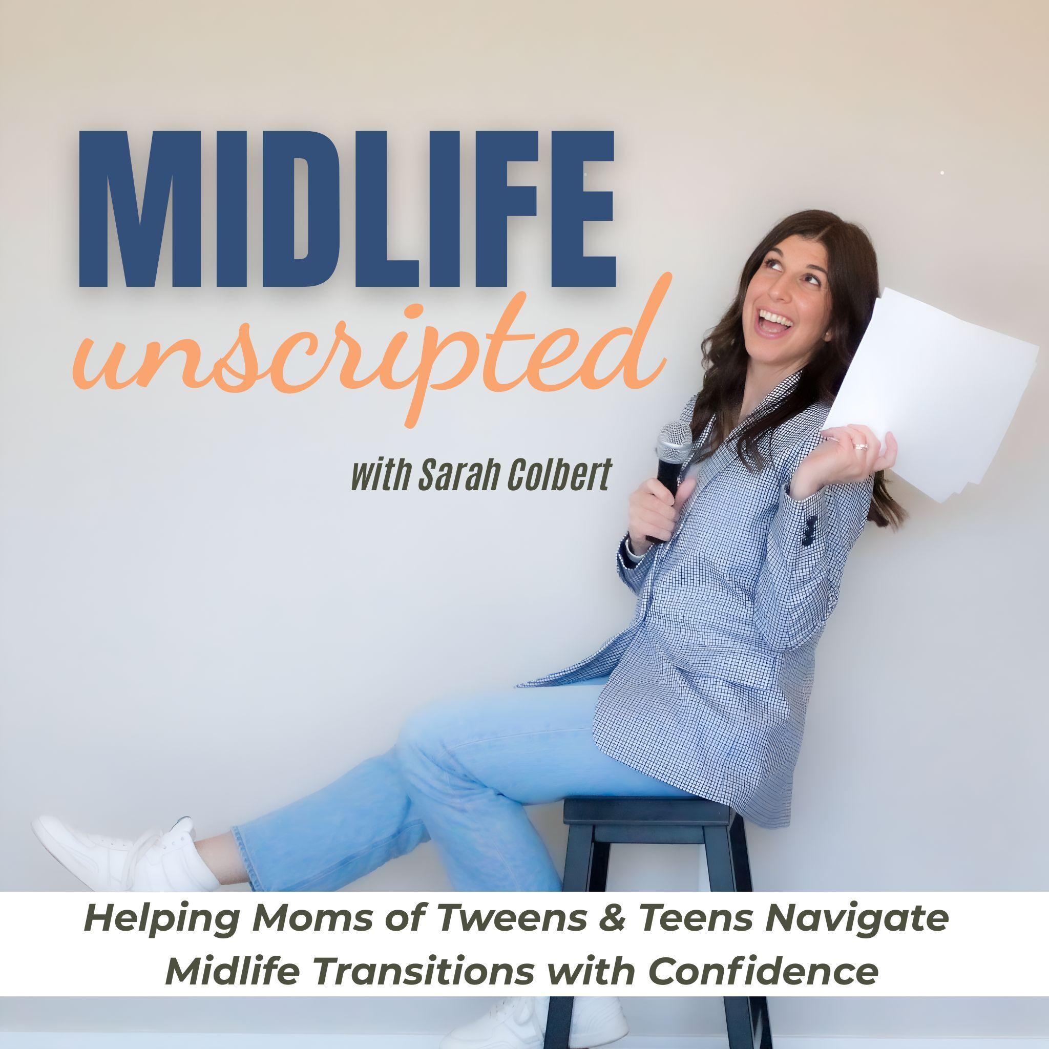 Midlife Unscripted | time management, boundaries, overwhelm, self-care, guilt, decision-making