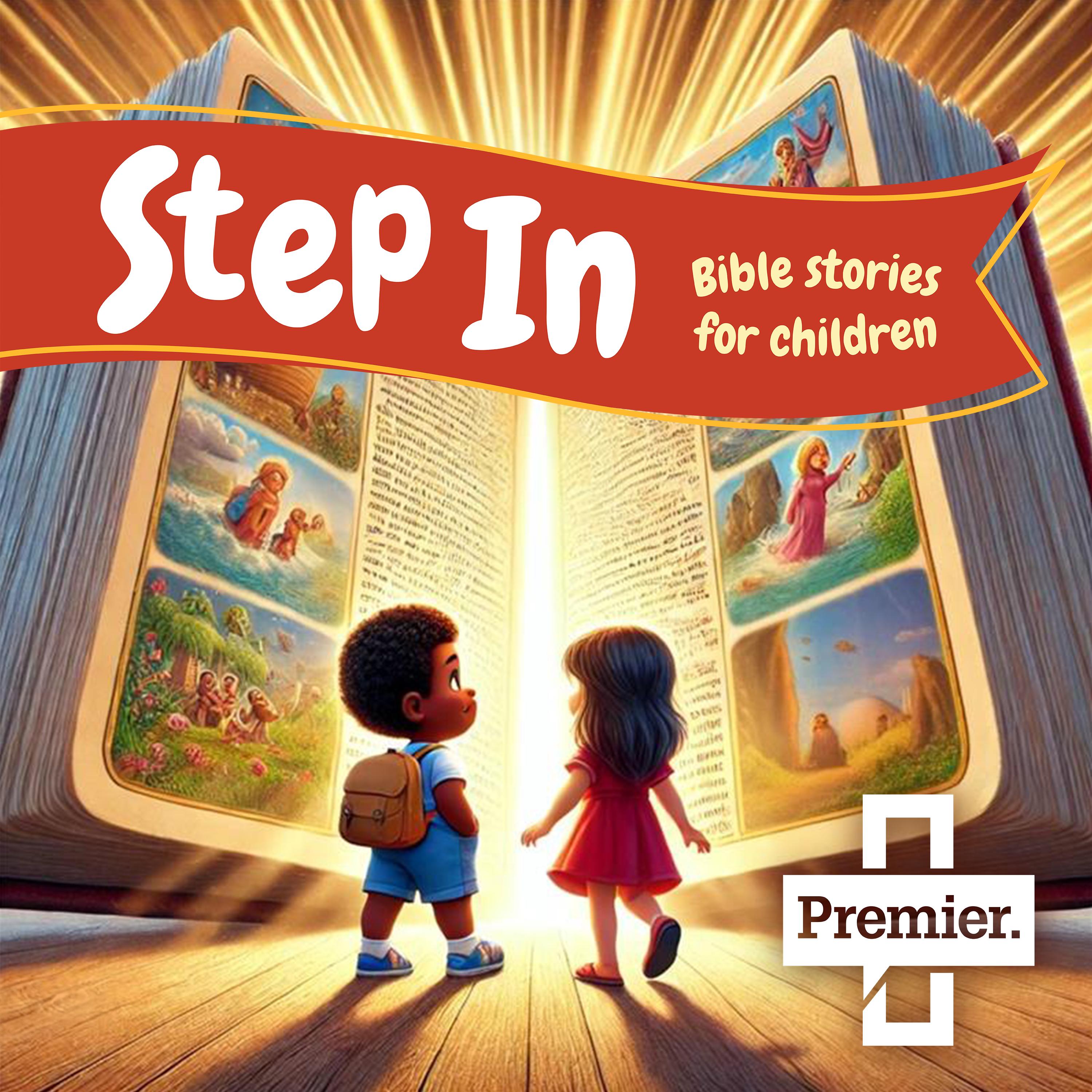 Step In: Bible Stories for Children