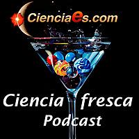 Ciencia Fresca - Cienciaes.com