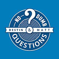 No Dumb Questions