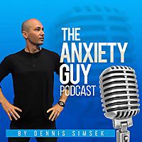 The Anxiety Guy Podcast
