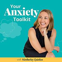 Your Anxiety Toolkit - Practical Skills for Anxiety, Panic & Depression