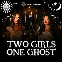 Two Girls One Ghost