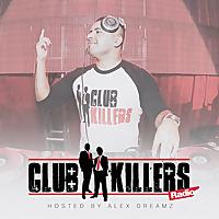 Club Killers Radio hosted by Alex Dreamz