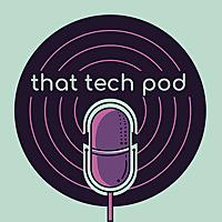 That Tech Pod