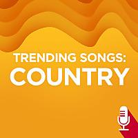 Trending Songs: Country