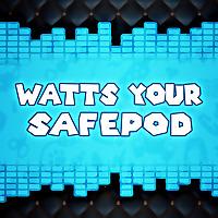 Watts Your Safepod