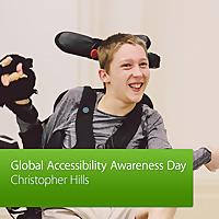 Global Accessibility Awareness Day: Christopher Hills