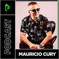 Mauricio Cury Podcast
