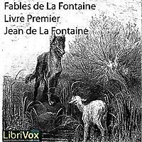 Fables de La Fontaine, livre 01 by Jean de La Fontaine (1621 - 1695)