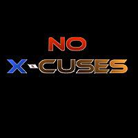 No X-Cuses