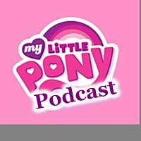 My Little Pony Podcast