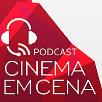 Podcast Cinema em Cena