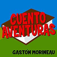 CUENTOAVENTURAS Cuentos, fabulas, chistes y mucho mas!