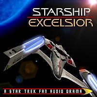 Starship Excelsior: A Star Trek Fan Audio Drama