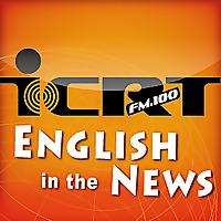 ICRT English in the News