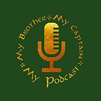 My Brother, My Captain, My Podcast