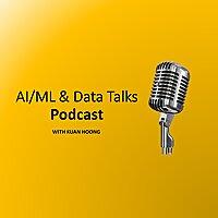AI/ML & Data Talks Podcast