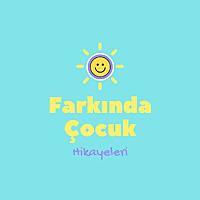Farkında Çocuk Hikayeleri