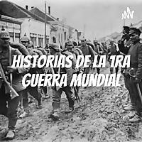 Historias de la 1ra Guerra Mundial