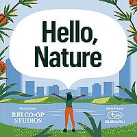 Hello, Nature
