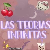 Las Teorías Infinitas