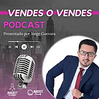 VENDES O VENDES PODCAST