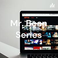 Mr. Bean Series