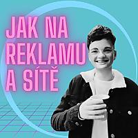 Jak na reklamu a sítě