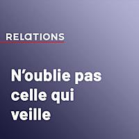 N'oublie pas celle qui veille