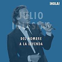 Julio Iglesias, del hombre a la leyenda