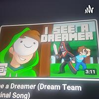 I See A Dreamer