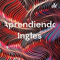 Aprendiendo Ingles