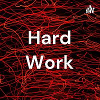 Hard Work