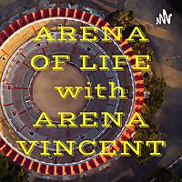 ARENA OF LIFE with ARENA VINCENT