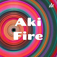 Aki Fire