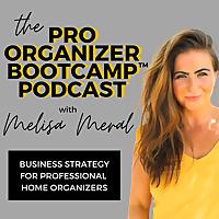 Pro Organizer Bootcamp: Business Strategy for Professional Organizers