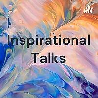 Inspirational Talks
